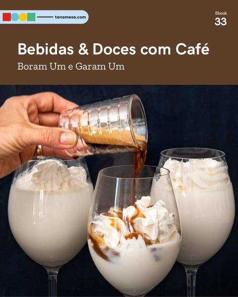 Bebidas e Doces com Café