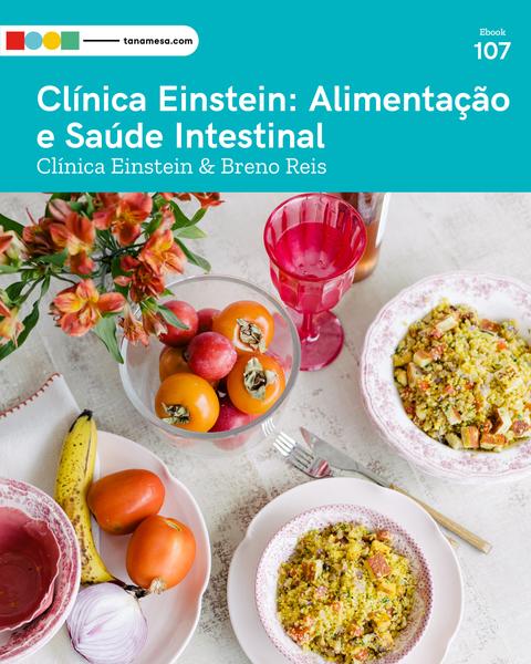 Clínica Einstein: Alimentação e Saúde Intestinal