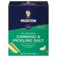 Morton Canning & Pickling Salt, All-Natural - 4 Pound 