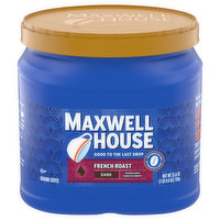 Maxwell House Coffee, Ground, Dark, French Roast - 25.6 Ounce