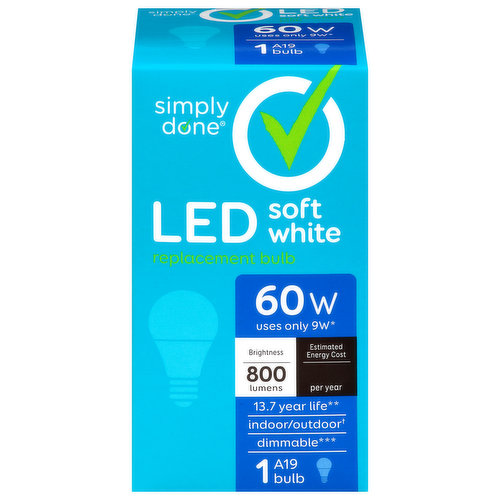 A19 bulb. Replacement bulb. 60 W uses only 9 W (Compare: A19 LED: 9 W; 800 lumens. A19 Incandescent: 60 W; 800 lumens). Brightness: 800 lumens. Estimated Energy Cost: $1.08 per year. 13.7 year life (Based on 3 hrs/day. LED Lamp lifetime is defined as the number of hours when 50% of a large group of identical lamps reaches 70% of its initial lumens). Indoor/outdoor. Dimmable (Lamp may not be compatible with all dimmers). Quality Guarantee: If you are not 100% satisfied return our product for a full refund. UL listed. www.besimplydone.com. Scan for more information. Made in China. Brightness Quantity: 800 lumens. Energy Info: $1.08 based on 3 hrs/day, 11 cents/kWh. Cost depends on rates and use. 9 watts. Package Info: 1. Bulb Info: Both. LED. Is Dimmable. Screw. Bulb Life: 13.7 years based on 3hrs/day. Bulb Appearance: 2700 k.