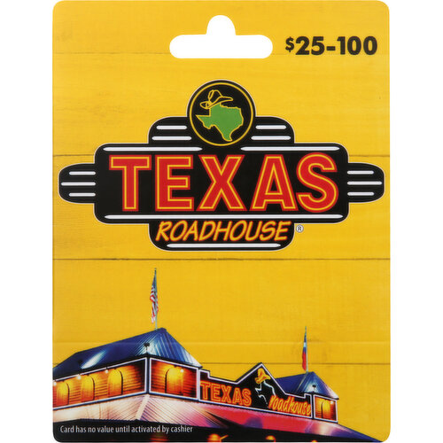 Texas Roadhouse Gift Card, $25-100