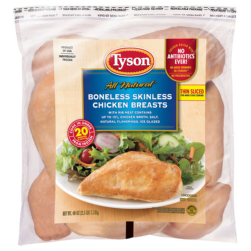 There's nothing like cooking from scratch, especially when you start with Tyson Individually Frozen Boneless Skinless Chicken Breasts. Raised with no antibiotics ever, our all-natural* chicken is juicy and tender with 23 grams of protein and 0 grams of trans fat per serving. Perfect for grilling and roasting, simply cook and serve our boneless chicken breasts with BBQ sauce for a quick and delicious weeknight dinner. Includes one 2.5 lb. package of individually frozen chicken. Everything seems to turn out a whole lot better when you just keep it simple. No nonsense. Just stick to the good stuff. The 100% real stuff that makes life, and chicken, great. With farm raised chicken of the highest quality, with no antibiotics ever, we keep it real in everything we do. Keep it real. Keep it Tyson. *Minimally processed, no artificial ingredients.