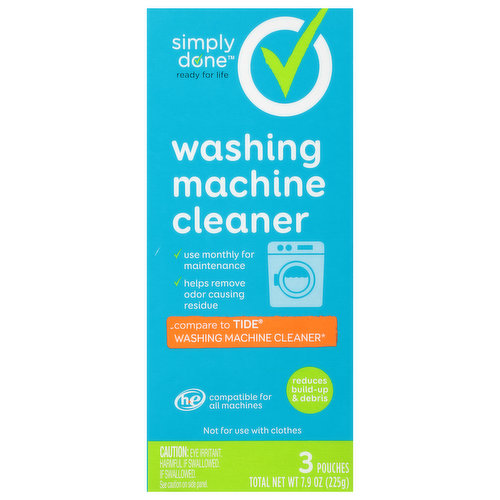 Ready for life. Use monthly for maintenance. Helps remove odor causing residue. Compare to Tide washing machine cleaner (This product is not manufactured or distributed by Procter & Gamble, owner of the registered trademark Tide). HE: compatible for all machines. Reduces build-up & debris. Not for use with clothes. Simply Done washing machine cleaner helps remove odor causing residue that builds up on the inside surface of your washing machine over time-even in areas you can't see. Contains no phosphate. Safe for septic tanks.  Quality Guarantee: If you are not 100% satisfied, return our product for a full refund. www.besimplydone.com. Scan for more information or call 1-888-423-0139. Made in USA.