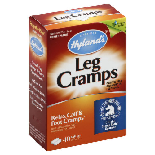 Misc: Homeopathic. Natural relief. Relax calf & foot cramps (The uses for our products are based on traditional homeopathic practice. They have not been reviewed by the Food and Drug Administration). Boston Athletic Association: Boston Marathon. Official cramp relief sponsor. Since 1903. www.hylands.com. Stop the pain! Hyland's Leg Cramps Relieves symptoms of: leg cramp pain; pain in limbs & joints; cramps in calves & feet; pain and cramps in legs & calves). Please recycle.