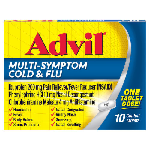In Each Tablet Other Information: Read all warnings and directions before use. Keep carton. Store at 68-77 degrees F (20-25 degrees C). Avoid excessive heat above 104 degrees F (40 degrees C). Ibuprofen 200 mg pain reliever/fever reducer (NSAID). Phenylephrine HCI 10 mg nasal decongestant. Chlorpheniramine maleate 4 mg antihistamine. Headache. Fever. Body aches. Sinus pressure. Nasal congestion. Runny nose. Sneezing. Nasal swelling. One tablet dose! www.advil.com. For most recent product information visit www.advil.com. Questions or comments? Call weekdays from 9 AM to 5 PM EST toll free at 1-800-88-Advil.