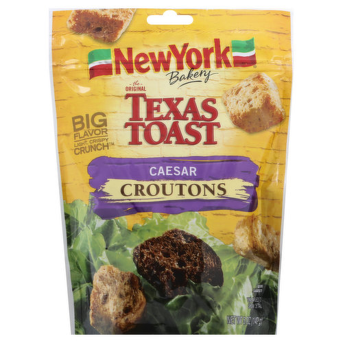 New York Croutons, Texas Toast, Caesar