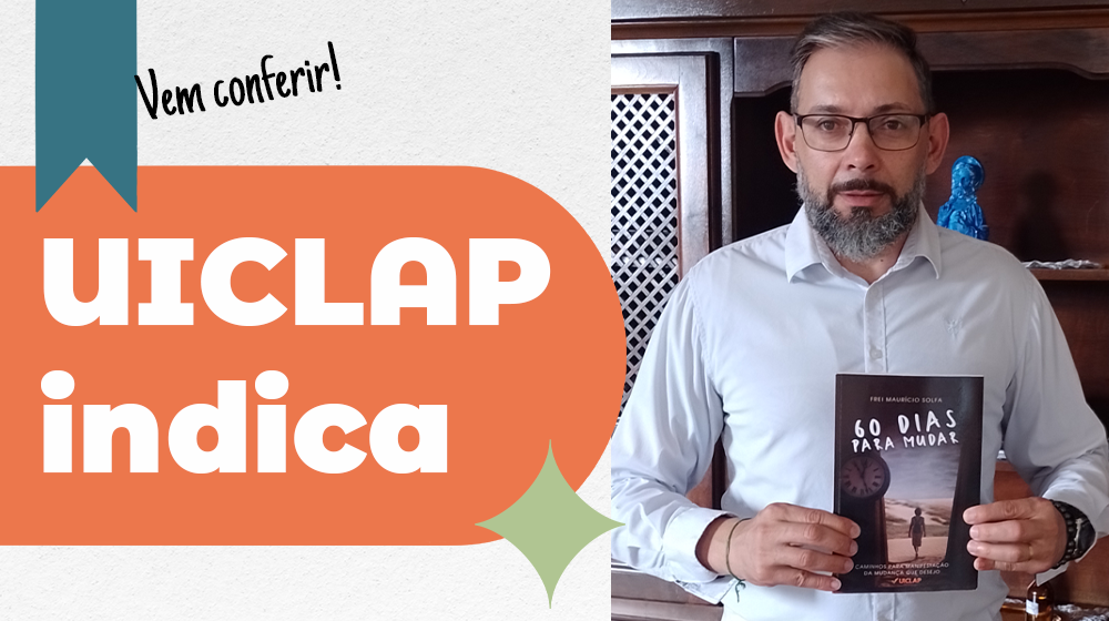 UICLAP Indica: 60 Dias Para Mudar!