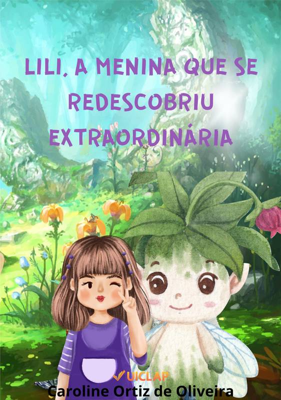 Lili, A Menina Que Se Redescobriu Extraordinária!