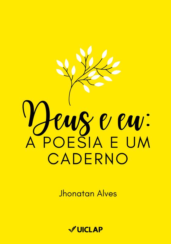 Deus e eu: a poesia e um caderno