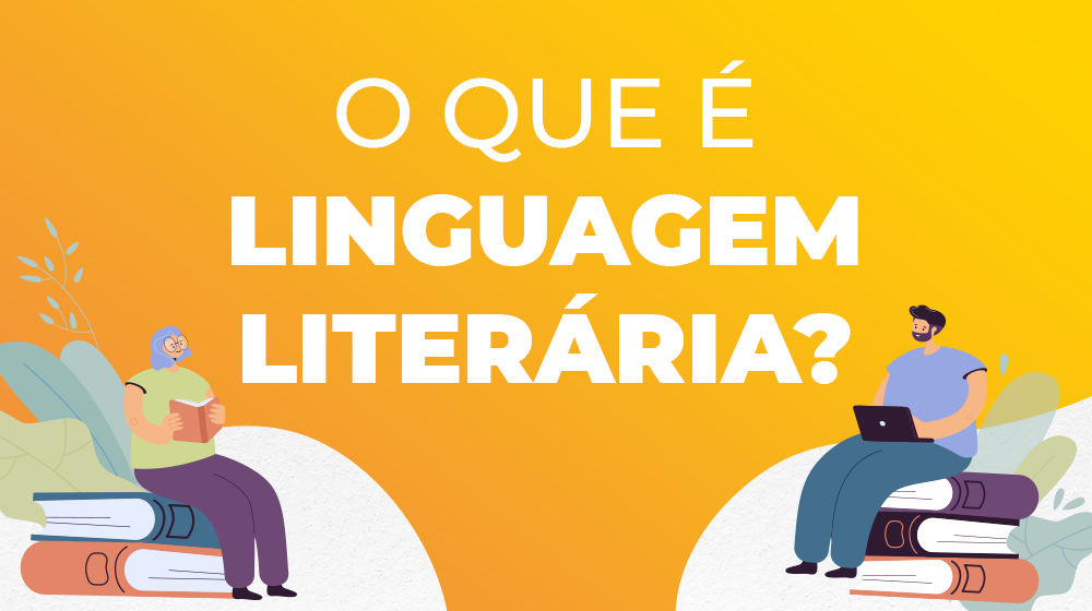 Figuras de Linguagem: o que são, quais são, tipos e exemplos