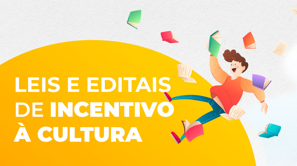 Leis e Editais de Incentivo à cultura: como beneficiam os escritores independentes?