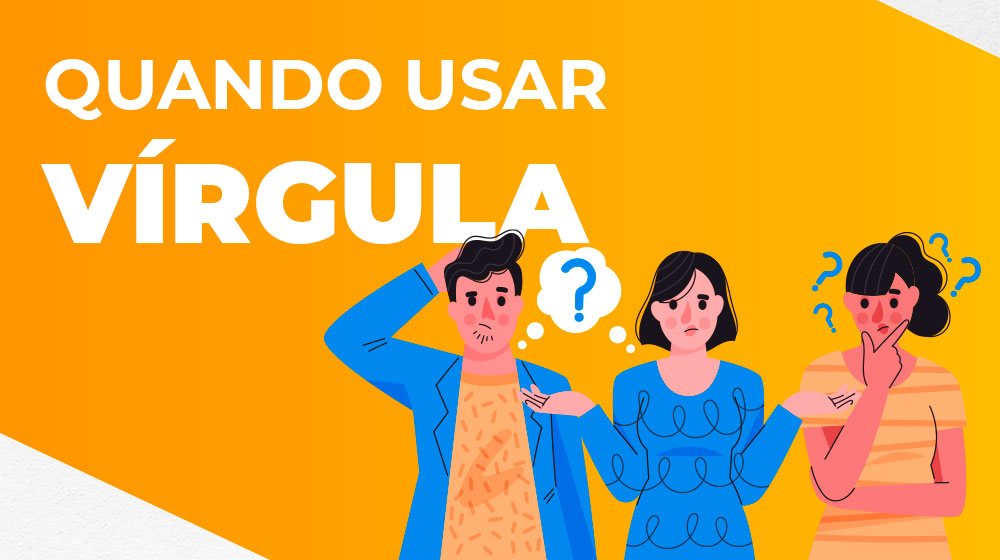 Como usar a vírgula?