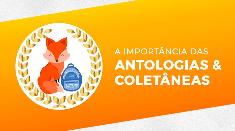 A Importância das Antologias e Coletâneas