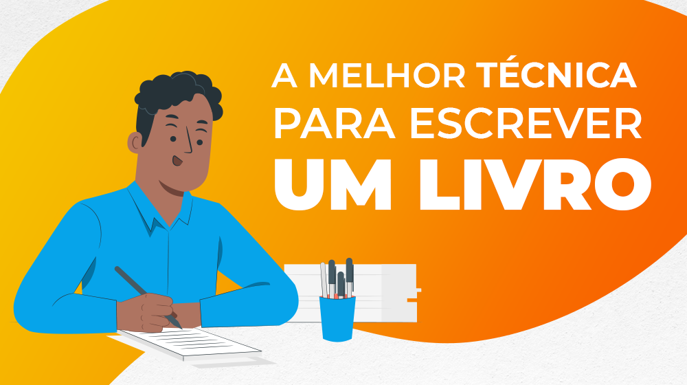 Qual é a melhor técnica para escrever um livro?