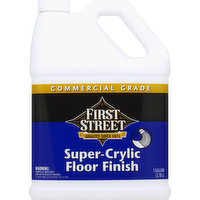 First Street Floor Finish, Super-Crylic, Commercial Grade, 128 Ounce