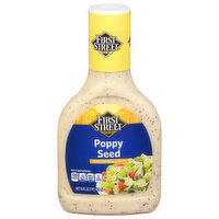 First Street Dressing & Dip, Poppy Seed, 16 Ounce