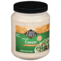 First Street Dressing, Caesar, Creamy, 64 Ounce