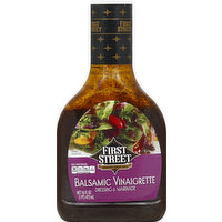 First Street Dressing & Marinade, Balsamic Vinaigrette, 16 Ounce