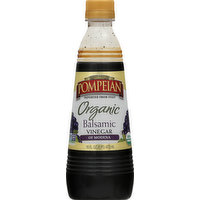 Pompeian Vinegar, of Modena, Organic, Balsamic, 16 Ounce