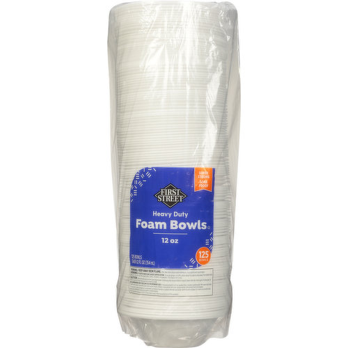 First Street Foam Bowls, Heavy Duty, 12 Ounce