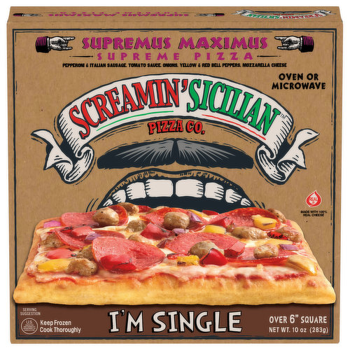 Screamin' Sicilian Pizza Co. Pizza, Supremus Maximus, I'm Single