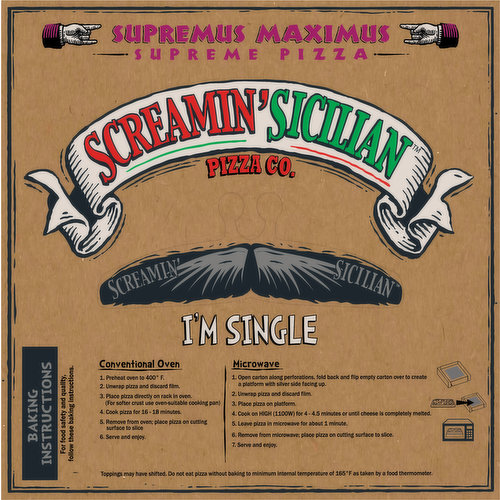 Screamin' Sicilian Pizza Co. Pizza, Supremus Maximus, I'm Single