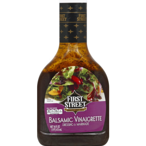 First Street Dressing & Marinade, Balsamic Vinaigrette