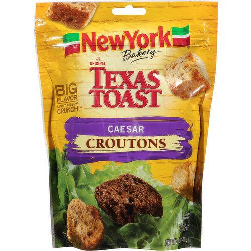 New York Croutons, Texas Toast, Caesar