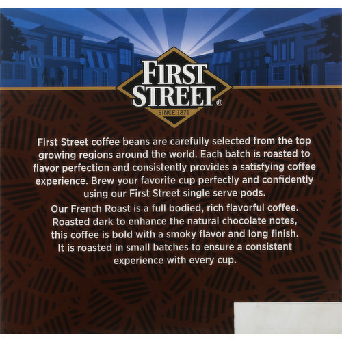 First Street Coffee, 100% Arabica, Dark, French Roast, Single Serve Pods