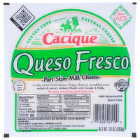 Cacique Cheese, Queso Fresco, Part Skim Milk, 10 Ounce