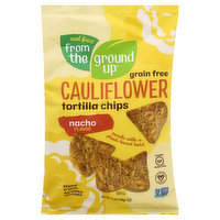 From the Ground Up Tortilla Chips, Cauliflower, Grain Free, Nacho Flavor, 4.5 Ounce