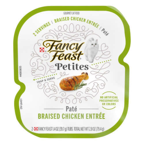 Calorie Content: (calculated)(ME): 1166 kcal/kg, 46 kcal/serving. Fancy Feast Petites Braised Chicken Entree is formulated to meet the nutritional levels established by the AAFCO Cat Food Nutrient Profiles for all life stages. 2 servings. Gourmet cat food. No artificial preservatives or colors. Snap & serve. 2 single serve entrees. purina.com. Printed in USA.