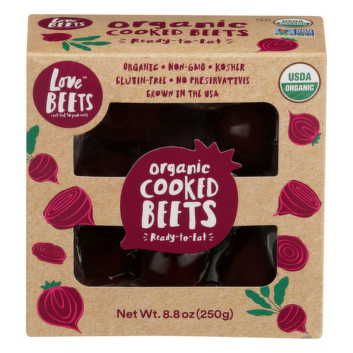 Gluten-free. USDA Organic. Certified Organic by CCOF. Non-GMO Project verified. nongmoproject.org. Ready-to-eat. No preservatives. Stay true to your roots. We did the work so you don't have to! Our no mess, no fuss beets are cooked, peeled and ready to eat! They're extremely versatile and can be enjoyed either hot or cold in a variety of dishes, from sandwiches to salads and even smoothies, juices and desserts! No mes, no fuss - just delicious beets! lovebeets.com Questions or comments? Email katherine(at)lovebeets.com. For more recipe ideas visit LoveBeets.com. Please recycle. Grown in the USA. Love Beets does the work so you don’t have to! Their no mess, no fuss Organic Cooked Beets are cooked, peeled, and ready to eat! They’re extremely versatile and can be enjoyed either hot or cold in a variety of dishes, from sandwiches to salads, and even smoothies, juices, and desserts.  Try these deliciously simple beets in a classic beet and goat cheese salad or a beet-berry-banana smoothie!  Love Beets’ Organic Cooked Beets are organic, non-GMO, kosher, gluten-free, vegan, have no added colors or preservatives, and are packaged in an allergen-free facility.  No mess, no fuss - just delicious beets!