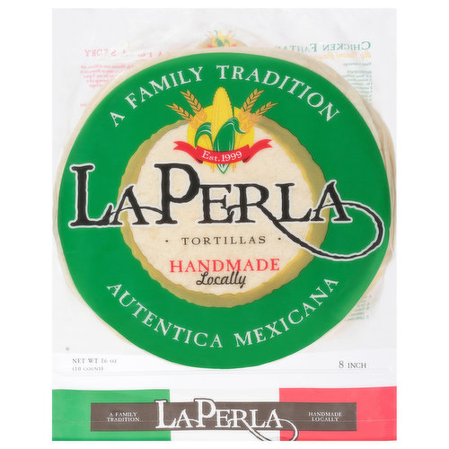 La Perla Tortillas, Handmade Locally, 8 Inch