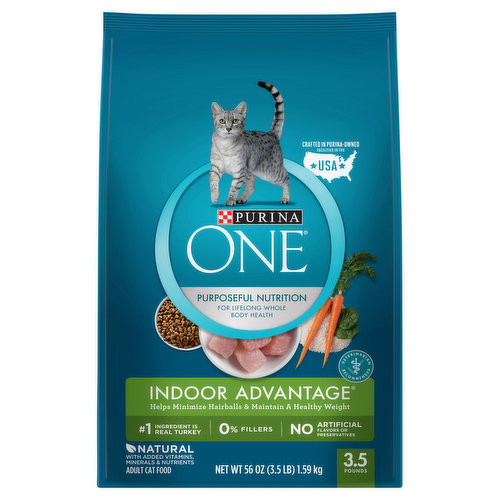 Calorie Content (fed)(ME): 3760 kcal/kg, 372 kcal/cup. Animal feeding tests using AAFCO procedures substantiate that Purina ONE Indoor Advantage provides complete and balanced nutrition for maintenance of adult cats. No artificial flavors or preservatives. Natural with added vitamins, minerals & nutrients. Purposeful nutrition for lifelong whole body health. Veterinarian recommended. Helps minimize hairballs & maintain a healthy weight. No. 1 ingredient is real turkey. 0% fillers. See the differences purposeful nutrition can make. With 10% less fat than our Tender Selects Blend with Real Chicken, this easily digestible recipe is tastefully rich in protein to help promote a naturally healthy weight for your cat. A natural fiber blend helps minimize hairballs. Hairball Control: Easily digestible formula with fiber-rich nutrition that helps minimize hairballs. Healthy Skin & Coat: Supported by omega-6 fatty acids, vitamins & minerals. Healthy Weight: 10% less fat than our tender selects blend with real chicken and rich in protein to help promote a naturally healthy weight. Strong Immune System: Supported by an antioxidant rich blend of vitamins E & A and other nutrients. Optimal Protein for Indoor Cats: Supported by an optimal level of protein, from sources including real turkey as the No. 1 ingredient for strong muscles, including a healthy heart. Taste Appeal: Deliciously crunchy bites help keep your cat coming back meal after meal. Crafted with Real Ingredients: Real turkey helps provide the protein your indoor cat needs. Wholesome grains help provide nutrients and carbohydrates for healthy energy. Accents of real vegetables including real carrots and spinach. 10% lower fat than Purina One tender selects blend with real chicken. Satisfaction Guarantee: We're confident Purina One will make a healthy difference in your pet. If for any reason you're not satisfied with this purchase, contact us and we'll refund your purchase price. The Purina Promise: Pets are our passion. Safety is our promise. Progress is our pledge. PurinaOne.com. purina.com. how2recycle.info. PurinaOne.com/ingredients Facebook. PurinaOne.com. Follow us at Purina.com. We're Listening - Visit us online at Purina.com or call 1-866-Purina1 (1-866-787-4621). Discover more at purinaone.com. Every ingredient has a purpose. PurinaONE.com/ingredients. Purina One dry and wet recipes provide nutrition for lifelong whole body health. Purina One: Hairball formula; True instinct; Tender selects Blend.  Crafted in Purina-owned facilities in the USA. Printed in USA.