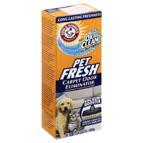 Plus the power of Oxi Clean dirt fighters. Long lasting freshness. The standard of purity. Vacuum booster. Loosens & helps lift up to 25% more dirt (loosen and help your vacuum lift up to 25% more dirt than vacuuming alone). Arm & Hammer Baking Soda is the original cleaning and freshening secret, and has been for generations. Today, Arm & Hammer plus OxiClean Dirt Fighters uses the power of baking soda to neutralize even the toughest odors deep within carpets. Discover countless Baking Soda uses for about $1 at www.armandhammersolutions.com. YouTube. To view more tips and to see how baking soda is used all around your home, go to youtube.com/bakingsoda. We have added the power of OxiClean Dirt Fighters to permanently eliminate odors plus loosen and help your vacuum lift up to 25% more dirt than vacuuming alone, leaving behind a pleasant fragrance for long-lasting freshness. Also absorbs and eliminates odors from smoke, mold and mildew. Does not remove carpet stains. www.armandhammer.com. If you have questions or comments about this product call us toll-free at: 1-800-524-1328, 9AM-5PM ET www.churchdwight.com. Carton made from 100% recycled paperboard. Minimum 35% post-consumer content. Powder eliminates odors & releases pet hair and dirt. Lasting fragrance stays behind! Pet Fresh Carpet Odor Eliminator rids your home of the not-so-nice part of having a pet. Unwanted hair and dirt are vacuumed up with ease, and odors are destroyed deep down at the source.