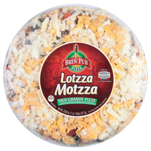 Brew Pub Pizza Lotzza Motzza Pizza, Taco Grande