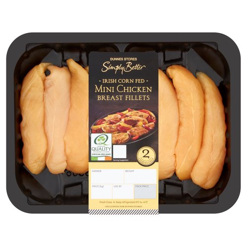 Fresh Class A Irish Corn Fed Mini Chicken Breast Fillets from Chickens Fed with 50% maize.<br/><br/><b>Pack Size</b><br/>300g ℮<br/><br/><b>Usage Count</b><br/>Number of uses - Servings - 2<br/><br/><b>Safety Warning</b><br/>CAUTION: This product is raw and must be cooked. Whilst every effort has been made to remove all bones, some may remain.<br/>
FOOD SAFETY TIP: Wash all surfaces, utensils and hands after contact with raw chicken. Keep all raw and cooked products separate.<br/><br/><b>Storage Type</b><br/>Chilled<br/><br/><b>Storage and Usage Statements</b><br/>Suitable for Home Freezing<br/>Keep Refrigerated<br/><br/><b>Storage</b><br/>Keep refrigerated 0°C to +4°C.<br/>
Consume within 24 hours of opening and by 'use by' date.<br/>
For 'use by' date and weight, see front of pack. Suitable for home freezing. If freezing, freeze on the day of purchase and consume within 1 month. Defrost thoroughly in refrigerator before cooking and use within 24 hours. Once thawed do not refreeze.<br/><br/><b>Storage Conditions</b><br/>Min Temp °C 0<br/>Max Temp °C 4<br/><br/><b>Cooking Guidelines</b><br/>Stir Fry - From Chilled - Cooking times will vary with appliances, the following are guidelines only. Remove all packaging. Drizzle with a little oil and season with salt and freshly ground black pepper.<br/>
12-15 mins.<br/>
Preheat a heavy base frying pan or wok over a high heat. Sear the chicken on all sides, reduce the heat to medium and stir fry for time indicated until all juices run clear. Add vegetables and cooking sauces as desired.<br/>
Ensure product is piping hot throughout. Do not reheat.<br/><br/>Country of Origin - Ireland<br/><br/><b>Origin</b><br/>Packed in Co. Cavan<br/><br/><b>Company Name</b><br/>Dunnes Stores<br/><br/><b>Company Address</b><br/>46-50 South Great George's Street,<br/>
Dublin 2.<br/>
<br/>
Store 3,<br/>
Forestside S.C.,<br/>
Upr. Galwally Rd.,<br/>
Belfast,<br/>
BT8 6FX.<br/><br/><b>Return To</b><br/>Dunnes Stores,<br/>
46-50 South Great George's Street,<br/>
Dublin 2.<br/>
<br/>
Dunnes Stores,<br/>
Store 3,<br/>
Forestside S.C.,<br/>
Upr. Galwally Rd.,<br/>
Belfast,<br/>
BT8 6FX.<br/>