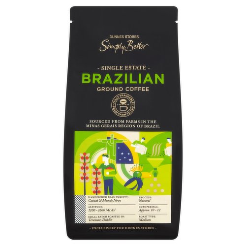 Roast & Ground Single Estate Brazilian Coffee<br/><br/><b>Features</b><br/>Fully Traceable from Farm to Cup<br/>Sourced from Farms in the Minas Gerais Region of Brazil<br/><br/><b>Pack Size</b><br/>200g ℮<br/><br/><br/><b>Ingredients</b><br/>Arabica Coffee (100%)<br/><br/><b>Storage Type</b><br/>Ambient<br/><br/><b>Storage</b><br/>Store in a cool dry place.<br/>
Once opened, seal the bag and consume within 3 months for best quality.<br/><br/><b>Preparation and Usage</b><br/>Your Ground Coffee Can Be Brewed in The Following Ways:<br/>
Cafetière<br/>
- Heat the cafetière with hot tap water and let sit for one minute before emptying.<br/>
- Add one dessert spoon of coffee per cup into the cafetière.<br/>
- Pour in water just off the boil and stir well.<br/>
- Leave to stand for three minutes before plunging.<br/>
<br/>
Filter Machine<br/>
- Fill water tank with cold fresh water.<br/>
- Place filter paper in filter holder.<br/>
- Use one dessert spoon of coffee per cup.<br/>
- Place the jug onto the base.<br/>
<br/>
Stove Top Pot<br/>
- Unscrew top chamber and separate the filter basket from the base.<br/>
- Fill the base with water to just below the safety valve.<br/>
- Fill the filter basket with coffee, level coffee off with your finger.<br/>
- Place filter basket into the base, screw the top chamber back on.<br/>
- Place stove top on heat.<br/>
- Once you hear a hissing sound and the top chamber is full, remove the pot and serve.<br/>
Always follow equipment manufacturers instructions.<br/><br/><b>Origin</b><br/>Packed in Co. Dublin<br/><br/><b>Company Name</b><br/>Dunnes Stores<br/><br/><b>Company Address</b><br/>46-50 South Great George's Street,<br/>
Dublin 2.<br/>
<br/>
Store 3,<br/>
Forestside S.C.,<br/>
Upr. Galwally Rd.,<br/>
Belfast,<br/>
BT8 6FX.<br/><br/><b>Return To</b><br/>Dunnes Stores,<br/>
46-50 South Great George's Street,<br/>
Dublin 2.<br/>
<br/>
Dunnes Stores,<br/>
Store 3,<br/>
Forestside S.C.,<br/>
Upr. Galwally Rd.,<br/>
Belfast,<br/>
BT8 6FX.<br/><br/>