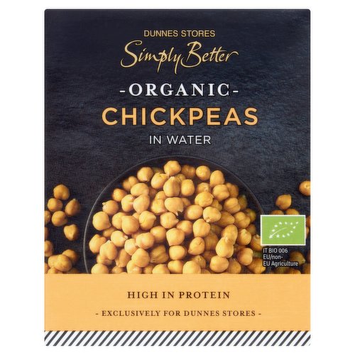 Organic chickpeas in water<br/><br/><b>Nutritional Claims</b><br/>High in Protein<br/><br/><b>Features</b><br/>Organic<br/>High in Protein<br/>Free From Artificial Colours, Flavours and Preservatives<br/>Suitable for Vegetarians<br/><br/><b>Lifestyle</b><br/>Organic<br/>Suitable for Vegetarians<br/><br/><b>Pack Size</b><br/>390g ℮<br/><br/><b>Usage Other Text</b><br/>Number of servings per pack: 2 approx<br/><br/><b>Usage Count</b><br/>Number of uses - Servings - 2<br/><br/><br/><b>Ingredients</b><br/>Organic Chickpeas*<br/>Water<br/>*Certified Organic<br/><br/><b>Safety Warning</b><br/>CAUTION<br/>
Not suitable for microwave cooking.<br/><br/><b>Storage Type</b><br/>Ambient<br/><br/><b>Storage and Usage Statements</b><br/>Cannot be Microwaved<br/><br/><b>Storage</b><br/>- Store in a cool, dry place.<br/>
- Refrigerate after opening and consume within 3 days.<br/>
- For 'best before' date, see top of pack.<br/><br/><b>Cooking Guidelines</b><br/>Hob - From Ambient - This product can be eaten hot or cold. <br/>
Empty contents into a saucepan and heat gently. Drain and serve.<br/><br/>Packed In - Italy<br/><br/><b>Origin</b><br/>Packed in Italy using EU and non-EU chickpeas<br/><br/><b>Company Name</b><br/>Dunnes Stores<br/><br/><b>Company Address</b><br/>46-50 South Great George's Street,<br/>
Dublin 2.<br/>
<br/>
Store 3,<br/>
Forestside S.C.,<br/>
Upr. Galwally Rd.,<br/>
Belfast,<br/>
BT8 6FX.<br/><br/><b>Durability after Opening</b><br/>Consume Within - Days - 3<br/><br/><b>Return To</b><br/>Our Quality Guarantee<br/>
Dunnes Stores is a brand of quality and better value since 1944. If you try and are not entirely satisfied with this Dunnes Stores product, please return the item with the original packaging and receipt to the store and we will be happy to replace or refund it for you. This does not affect your statutory rights.<br/>
Dunnes Stores,<br/>
46-50 South Great George's Street,<br/>
Dublin 2.<br/>
<br/>
Dunnes Stores,<br/>
Store 3,<br/>
Forestside S.C.,<br/>
Upr. Galwally Rd.,<br/>
Belfast,<br/>
BT8 6FX.<br/>