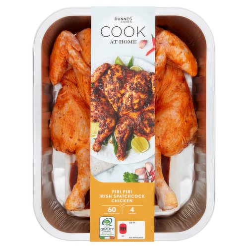 Irish spatchcock chicken in a piri piri marinade with a spicy piri piri finishing glaze<br/><br/><b>Features</b><br/>60 Mins Oven Cook<br/>Chilli rating - Hot - 3<br/><br/><b>Pack Size</b><br/>1.23kg ℮<br/><br/><b>Usage Count</b><br/>Number of uses - Servings - 4<br/><br/><br/><b>Ingredients</b><br/>Irish Chicken (89%)<br/>Piri Piri Marinade and Glaze Sachet (11%) [Rapeseed Oil, Spices (Chillies, Garlic, Jalapeno Chillies, Black Pepper, Paprika, Lovage, Fenugreek Seeds, Blue Fenugreek, Turmeric, Ginger, Cumin Seeds, Fennel), Fruit Juice Concentrate (Grapefruit, Passion Fruit, Papaya, Mango), Onion, Leek, Coriander, Sugar, Salt, Palm Fat, Natural Flavouring]<br/><br/><b>Safety Warning</b><br/>CAUTION<br/>
This product is raw and must be cooked. This product contains bone.<br/>
FOOD SAFETY TIP: Wash all surfaces, utensils and hands after contact with raw chicken. Keep all raw and cooked products separate.<br/><br/><b>Storage Type</b><br/>Chilled<br/><br/><b>Storage and Usage Statements</b><br/>Suitable for Home Freezing<br/>Keep Refrigerated<br/><br/><b>Storage</b><br/>Keep refrigerated 0°C to +4°C.<br/>
Consume within 24 hours of opening and by 'use by' date. For 'use by' date, see front of pack. Suitable for home freezing. If freezing, freeze on the day of purchase and consume within 1 month. Defrost thoroughly in refrigerator before cooking and use within 24 hours. Once thawed do not refreeze.<br/><br/><b>Storage Conditions</b><br/>Min Temp °C 0<br/>Max Temp °C 4<br/><br/><b>Cooking Guidelines</b><br/>Oven cook - From Chilled - Cooking times will vary with appliances, the following are guidelines only. Remove card sleeve, film and set aside the glaze sachet for later use. Wash hands after handling the sachet as it has been in contact with raw chicken.<br/>
180°C, Fan 160°C, Gas 4, 60 mins.<br/>
Preheat oven. Place the chicken in foil tray provided, on a roasting tray on the middle shelf of the oven. Cook for 45-50 minutes, remove from the oven, carefully open the glaze sachet and pour the contents over the chicken. Increase the oven temperature to 220°C / Fan 200°C / Gas 7 and cook for a further 10-15 minutes, basting throughout until the skin is lovely and crispy. Ensure the chicken is thoroughly cooked before serving.<br/>
To check, insert a skewer into the deepest part of the breast and thigh, if the chicken is cooked the juices will run clear, if not continue to cook and repeat check.<br/>
Once cooked, cover with foil and allow to rest for 5 minutes before serving. Do not reheat.<br/><br/><b>Preparation and Usage</b><br/>Serving Suggestion<br/>
To serve, cut the spatchcock into four pieces. Carve down the middle of the spatchcock and then between the breast and the thigh, serving the wing with the breast and the thigh with the drumstick.<br/><br/>Country of Origin - Ireland<br/>Packed In - Ireland<br/><br/><b>Origin</b><br/>Produced and packed in Ireland<br/><br/><b>Company Name</b><br/>Dunnes Stores<br/><br/><b>Company Address</b><br/>46-50 South Great George's Street,<br/>
Dublin 2.<br/>
<br/>
Store 3,<br/>
Forestside S.C.,<br/>
Upr. Galwally Rd.,<br/>
Belfast,<br/>
BT8 6FX.<br/><br/><b>Durability after Opening</b><br/>Consume Within - Hours - 24<br/><br/><b>Return To</b><br/>Quality Guarantee<br/>
Dunnes Stores is a brand of quality and better value since 1944. If you try and are not entirely satisfied with this Dunnes Stores product, please return the item with the original packaging and receipt to the store and we will be happy to replace or refund it for you. This does not affect your statutory rights.<br/>
Dunnes Stores,<br/>
46-50 South Great George's Street,<br/>
Dublin 2.<br/>
<br/>
Dunnes Stores,<br/>
Store 3,<br/>
Forestside S.C.,<br/>
Upr. Galwally Rd.,<br/>
Belfast,<br/>
BT8 6FX.<br/>