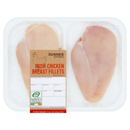 Fresh Class A Irish Chicken Breast Fillets<br/><br/><b>Nutritional Claims</b><br/>High in Protein<br/><br/><b>Features</b><br/>Oven Roast for 30 Minutes<br/>High in Protein<br/><br/><b>Pack Size</b><br/>291g ℮<br/><br/><b>Safety Warning</b><br/>CAUTION: This product is raw and must be cooked. Whilst every effort has been made to remove all bones, some may remain.<br/>
FOOD SAFETY TIP: Wash all surfaces, utensils and hands after contact with raw chicken. Keep all raw and cooked products separate.<br/><br/><b>Storage Type</b><br/>Chilled<br/><br/><b>Storage and Usage Statements</b><br/>Suitable for Home Freezing<br/>Keep Refrigerated<br/><br/><b>Storage</b><br/>Keep refrigerated 0°C to +4°C. Once opened, cook within 24 hours and by 'use by' date. For 'use by' date and weight, see top of pack. Suitable for home freezing. If freezing, freeze on the day of purchase and consume within 1 month. Defrost thoroughly in refrigerator before cooking and use within 24 hours. Once thawed do not refreeze.<br/><br/><b>Storage Conditions</b><br/>Min Temp °C 0<br/>Max Temp °C 4<br/><br/><b>Cooking Guidelines</b><br/>Oven cook - From Chilled - Cooking times will vary with appliances, the following are guidelines only. Remove all packaging.<br/>
200°C, Fan 180°C, Gas 6, 25-30 mins.<br/>
Preheat oven. Place on a baking tray. Brush with a little oil or melted butter, season with salt and pepper and cover loosely with foil. Place on the middle shelf of the oven and cook for time indicated until all juices run clear.<br/>
Ensure product is piping hot throughout. Do not reheat.<br/><br/>Country of Origin - Ireland<br/>Packed In - Ireland<br/><br/><b>Origin</b><br/>Produced and packed in Ireland<br/><br/><b>Company Name</b><br/>Dunnes Stores<br/><br/><b>Company Address</b><br/>46-50 South Great George's Street,<br/>
Dublin 2.<br/>
<br/>
Store 3,<br/>
Forestside S.C.,<br/>
Upr. Galwally Rd.,<br/>
Belfast,<br/>
BT8 6FX.<br/><br/><b>Durability after Opening</b><br/>Consume Within - Hours - 24<br/><br/><b>Return To</b><br/>Dunnes Stores,<br/>
46-50 South Great George's Street,<br/>
Dublin 2.<br/>
<br/>
Dunnes Stores,<br/>
Store 3,<br/>
Forestside S.C.,<br/>
Upr. Galwally Rd.,<br/>
Belfast,<br/>
BT8 6FX.<br/>
