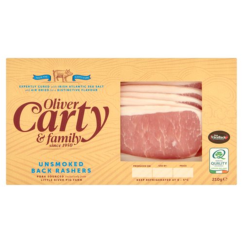 Irish Unsmoked Bacon Rashers<br/><br/><b>Further Description</b><br/>DNA TraceBack®<br/>
100% Traceable to Irish Farms<br/>
<br/>
Oliver Carty is proudly supporting The Jack and Jill Children's Foundation.<br/>
RCN: 20036201<br/><br/><b>Features</b><br/>Taste the Carty Cure<br/>Expertly Cured with Irish Atlantic Sea Salt and Air Dried for a Distinctive Flavour<br/>Pork sourced exclusively from little river pig farm<br/><br/><b>Pack Size</b><br/>210g ℮<br/><br/><b>Usage Other Text</b><br/>This pack contains average 6 servings<br/><br/><b>Usage Count</b><br/>Number of uses - Servings - 6<br/><br/><b>Recycling Info</b><br/>Film - Plastic - Widely Recycled<br/>Sleeve - Card - Widely Recycled<br/>Tray - Plastic - Widely Recycled<br/><br/><br/><b>Ingredients</b><br/>Irish Pork (93%)<br/>Water<br/>Salt<br/>Atlantic Sea Salt<br/>Preservatives (Sodium Nitrate, Sodium Nitrite)<br/>Antioxidant (Sodium Ascorbate)<br/><br/><b>Storage Type</b><br/>Chilled<br/><br/><b>Storage and Usage Statements</b><br/>Suitable for Home Freezing<br/>Keep Refrigerated<br/><br/><b>Storage</b><br/>Keep Refrigerated 0°C to 5°C<br/>
Once opened keep refrigerated and consume within 2 days. Do not exceed the use by date.<br/>
Suitable for home freezing. Freeze on day of purchase and use within one month. Do not refreeze once defrosted.<br/><br/><b>Storage Conditions</b><br/>Min Temp °C 0<br/>Max Temp °C 5<br/><br/><b>Cooking Guidelines</b><br/>Cooking Instructions - General - All appliances vary. The following are guidelines only. Ensure product is thoroughly cooked and piping hot before serving. Remove all packaging before cooking.<br/>Grill - From Chilled - Grill under a medium heat for 5-7 minutes, turning occasionally.<br/>Shallow Fry - From Chilled - To Pan Fry: Fry rashers in a non-stick frying pan using little or no oil over a medium heat for 3-5 minutes, turning occasionally.<br/><br/>Country of Origin - Ireland<br/><br/><b>Origin</b><br/>Produced in Ireland from Irish pork<br/><br/><b>Company Name</b><br/>Oliver Carty<br/><br/><b>Company Address</b><br/>Monksland,<br/>
Athlone,<br/>
Co. Roscommon,<br/>
N37 R628,<br/>
Ireland.<br/><br/><b>Telephone Helpline</b><br/>+353 9064 92472<br/><br/><b>Web Address</b><br/>olivercarty.ie<br/><br/><b>Return To</b><br/>Oliver Carty,<br/>
Monksland,<br/>
Athlone,<br/>
Co. Roscommon,<br/>
N37 R628,<br/>
Ireland.<br/>
+353 9064 92472<br/>
info@olivercarty.ie<br/>
olivercarty.ie<br/>