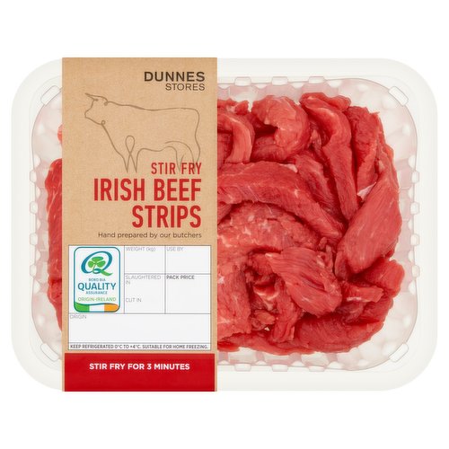 Fresh Irish Beef Stir Fry Strips<br/><br/><b>Further Description</b><br/>DNA traceback® right back to the animals.<br/><br/><b>Nutritional Claims</b><br/>High in Protein<br/><br/><b>Features</b><br/>Hand prepared by our butchers<br/>Stir Fry for 3 Minutes<br/>High in Protein<br/><br/><b>Pack Size</b><br/>0.325kg ℮<br/><br/><b>Safety Warning</b><br/>CAUTION: This product is raw and must be cooked. Whilst every effort has been made to remove all bones, some may remain. FOOD SAFETY TIP: Wash all surfaces, utensils and hands after contact with raw meat. Keep all raw and cooked products separate.<br/><br/><b>Storage Type</b><br/>Chilled<br/><br/><b>Storage and Usage Statements</b><br/>Suitable for Home Freezing<br/>Keep Refrigerated<br/><br/><b>Storage</b><br/>Keep refrigerated 0°C to +4°C. Consume within 24 hours of opening and by 'use by' date. For 'use by' date and weight, see top of pack. Suitable for home freezing. If freezing, freeze on the day of purchase and consume within 1 month. Defrost thoroughly in refrigerator before cooking and use within 24 hours. Once thawed do not refreeze.<br/><br/><b>Storage Conditions</b><br/>Min Temp °C 0<br/>Max Temp °C 4<br/><br/><b>Cooking Guidelines</b><br/>Shallow Fry - From Chilled - Cooking times will vary with appliances, the following are guidelines only. Remove all packaging and allow meat to come up to room temperature for 10-15 minutes before cooking. Drizzle with a little oil and season with salt and freshly ground black pepper.<br/>
2-3 Mins.<br/>
Stir Fry: Preheat a heavy base frying pan or wok over a High heat. Sear the meat on all sides, reduce the heat to Medium and stir fry for time indicated. Add vegetables and cooking sauces as desired.<br/>
Do not reheat.<br/><br/>Country of Origin - Ireland<br/><br/><b>Origin</b><br/>Slaughtered and cut in Ireland<br/>Produced and packed in Co. Dublin<br/><br/><b>Company Name</b><br/>Dunnes Stores / Dunnes Stores (Bangor) Ltd.<br/><br/><b>Company Address</b><br/>Dunnes Stores,<br/>
46-50 South Great George's Street,<br/>
Dublin 2.<br/>
<br/>
Dunnes Stores (Bangor) Ltd.,<br/>
28 Hill Street,<br/>
Newry,<br/>
Co. Down,<br/>
BT34 1AR.<br/><br/><b>Return To</b><br/>Dunnes Stores,<br/>
46-50 South Great George's Street,<br/>
Dublin 2.<br/>
<br/>
Dunnes Stores (Bangor) Ltd.,<br/>
28 Hill Street,<br/>
Newry,<br/>
Co. Down,<br/>
BT34 1AR.<br/>