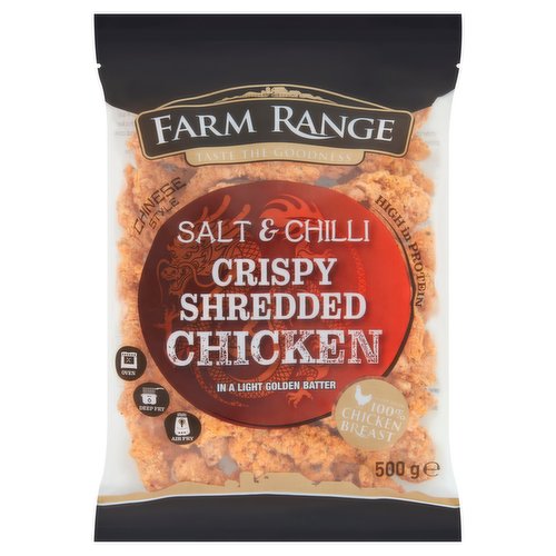 Tender chicken breast strips, coated in a tight golden crispy salt & chilli batter.<br/><br/><b>Nutritional Claims</b><br/>High in Protein<br/><br/><b>Features</b><br/>Taste the Goodness<br/>Chinese Style<br/>High in Protein<br/>In a Light Golden Batter<br/>Made from 100% Chicken Breast<br/>Halal<br/><br/><b>Lifestyle</b><br/>Halal<br/><br/><b>Pack Size</b><br/>500g ℮<br/><br/><br/><b>Ingredients</b><br/>Chicken Breast Fillet (58%)<br/>Flours: <span style='font-weight: bold;'>Wheat</span>, Rice<br/>Starch<br/>Palm Oil*<br/>Modified Starch<br/>Salt<br/>Acidity Regulators: Sodium Citrates, Sodium Carbonates<br/><span style='font-weight: bold;'>Wheat Gluten</span><br/>Red Pepper Flakes<br/>Raising Agent: Diphosphates<br/>Yeast Extract<br/>Sugar<br/>Glucose<br/>Chilli Extract<br/>Parsley Flakes<br/>Onion Powder<br/>Colour: Paprika Extract<br/>Thickener: Guar Gum<br/><span style='font-weight: bold;'>Egg</span> White Powder<br/>*Palm Oil from sustainable sources<br/><br/><b>Allergy Advice</b><br/>For allergens, including Cereals containing Gluten, see ingredients in <span style='font-weight: bold;'>bold</span>.<br/><br/><br/><b>Allergy Text</b><br/>May also contain Milk, Soya, Celery and Sesame.<br/><br/><br/><b>Safety Warning</b><br/>Although great care has been taken to remove all bones, some may remain.<br/><br/><b>Storage Type</b><br/>Frozen<br/><br/><b>Storage and Usage Statements</b><br/>Keep Frozen<br/><br/><b>Storage</b><br/>Store in the freezer at -18°C.<br/>
If thawed do not refreeze.<br/><br/><b>Storage Conditions</b><br/>Max Temp °C -18<br/><br/><b>Cooking Guidelines</b><br/>Cooking Instructions - General - Remove all packaging prior to cooking.<br/>
- Please ensure food is piping hot prior to serving.<br/>
- The above instructions are guidelines only as cooking appliances may vary.<br/>Deep Fry - From Frozen - Pre-heat oil to 180°C.<br/>
Place shredded chicken in the oil and fry for approximately 3-5 minutes.<br/>Other - From Frozen - Air fryer<br/>
Pre-heat air fryer to 180°C.<br/>
Place shredded chicken in the air fryer and cook for approximately 7-9 minutes.<br/>Oven cook - From Frozen - Pre-heat oven to 200°C/180°C Fan/Gas Mark 6. Place shredded chicken on a pre-heated baking tray and cook for approximately 10-12 minutes, turning once during cooking time.<br/><br/>Country of Origin - China<br/><br/><b>Origin</b><br/>Produced in China in an EU approved factory<br/><br/><b>Company Name</b><br/>Pan Euro Foods<br/><br/><b>Company Address</b><br/>9C Beckett Way,<br/>
Park West Business Park,<br/>
Dublin,<br/>
D12 XN9W,<br/>
Ireland.<br/><br/><b>Web Address</b><br/>www.paneurofoods.com<br/><br/><b>Return To</b><br/>Pan Euro Foods,<br/>
9C Beckett Way,<br/>
Park West Business Park,<br/>
Dublin,<br/>
D12 XN9W,<br/>
Ireland.<br/>
www.paneurofoods.com<br/>