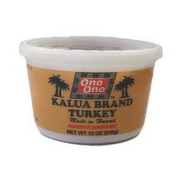 Ono Ono Brand Kalua Turkey, 12 Ounce