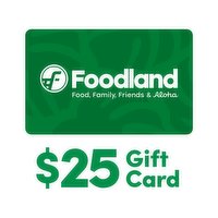 $25 Foodland Gift Card, 1 Each