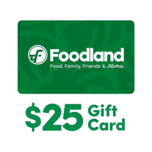 $25 Foodland Gift Card