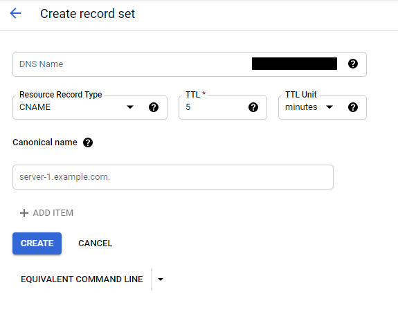 Google Cloud Console 'Create record set' form for a CNAME record, showing fields for DNS name, record type (CNAME), TTL and unit (minutes), canonical name input, 'Create' and 'Cancel' buttons.